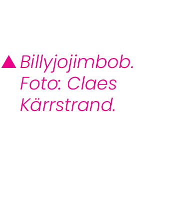  Billyjojimbob. Foto: Claes K rrstrand. 